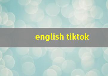 english tiktok